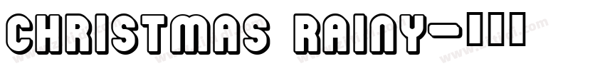 Christmas Rainy字体转换